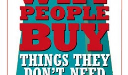 Why People Buy Things They Don't Need